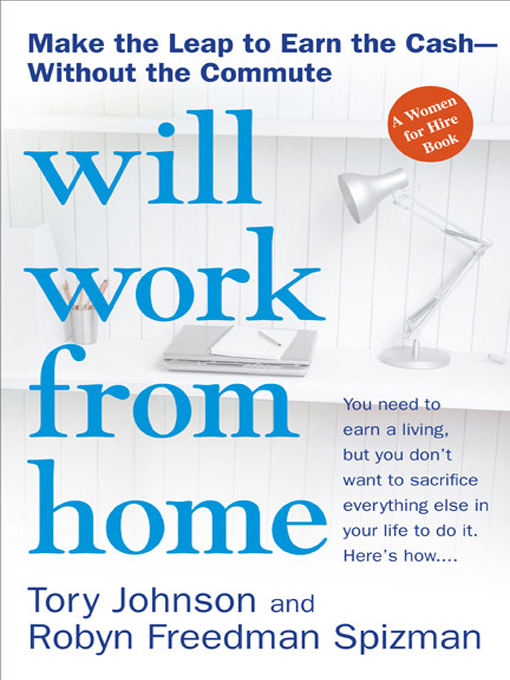 Title details for Will Work from Home by Tory Johnson - Available
